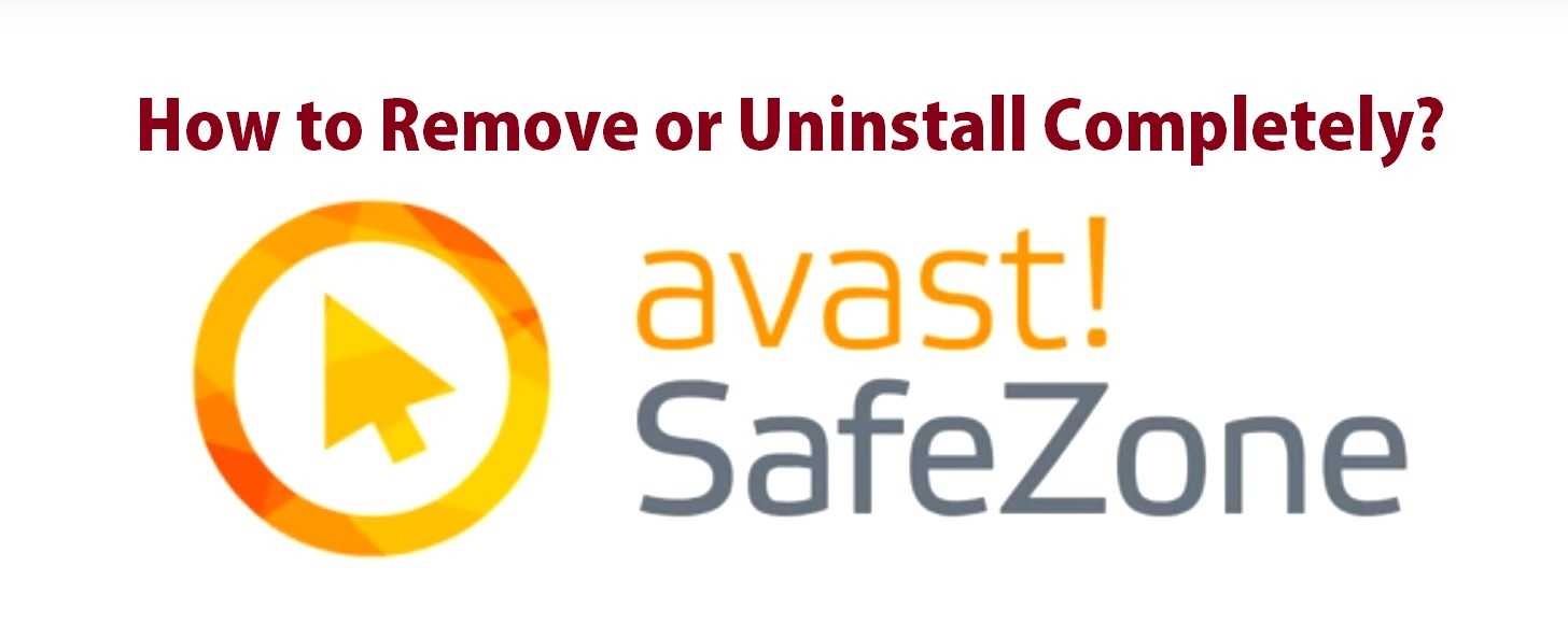 Remove Avast SafeZone Browser