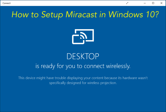 miracast windows 10 not working