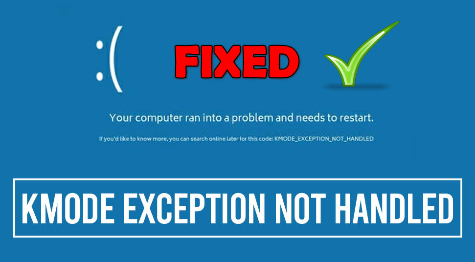 Fix KMODE EXCEPTION NOT HANDLED ERROR