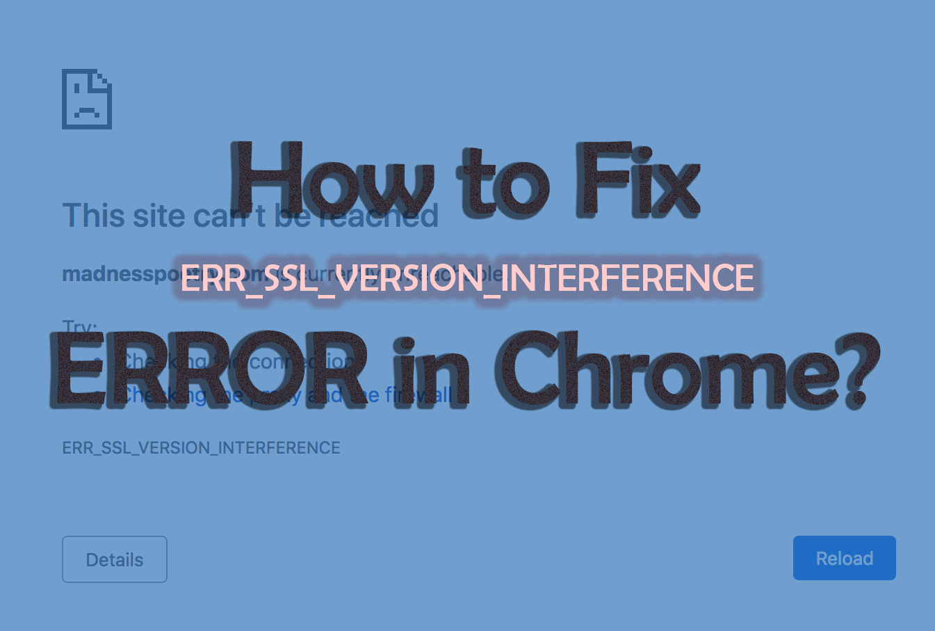 ERR_SSL_VERSION_INTERFERENCE Fix