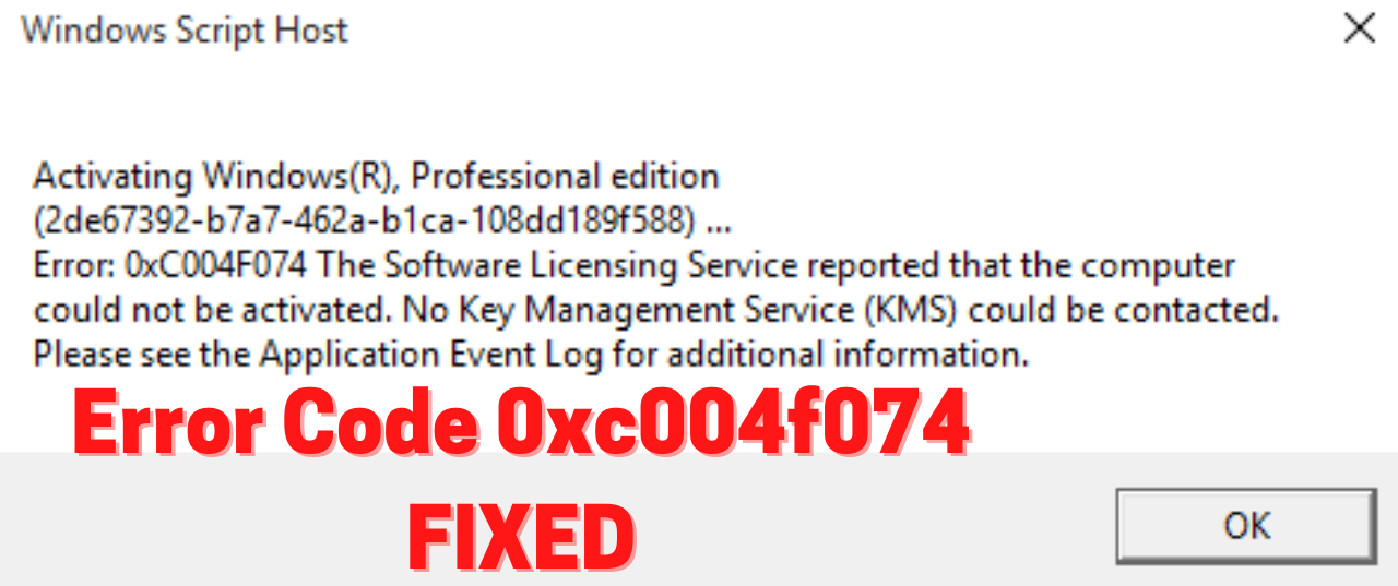 Error Code 0xc004f074