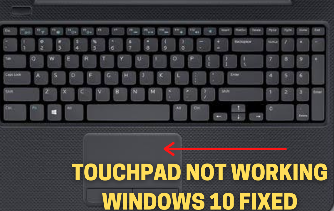 Touchpad Not Working on Windows 10
